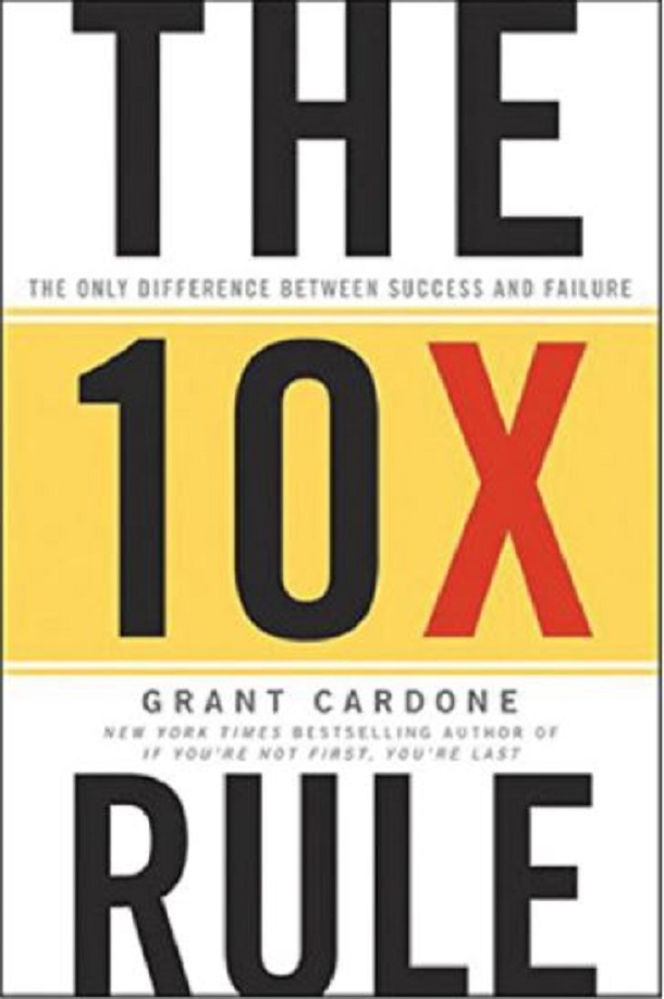 द 10X रूल : ग्रांट कार्डोन द्वारा हिंदी ऑडियोबुक | The 10X Rule : by Grant Cardone Hindi Audiobook