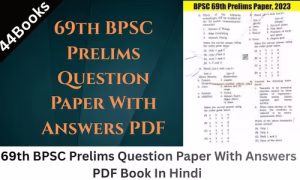 69th BPSC Prelims Question Paper With Answers PDF Book In Hindi