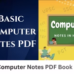 Basic Computer Notes PDF Book In Hindi | बेसिक कंप्यूटर नोट्स पीडीएफ बुक हिंदी में