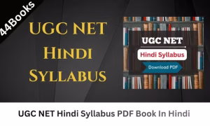 UGC NET Hindi Syllabus PDF Book In Hindi