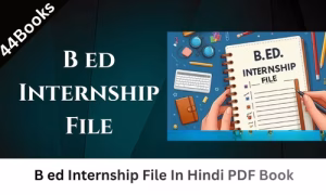 B ed Internship File In Hindi PDF Book