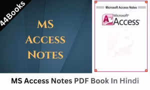 MS Access Notes PDF Book In Hindi