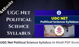 UGC Net Political Science Syllabus In Hindi PDF Book
